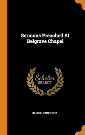 Bild des Verkufers fr Sermons Preached At Belgrave Chapel zum Verkauf von moluna