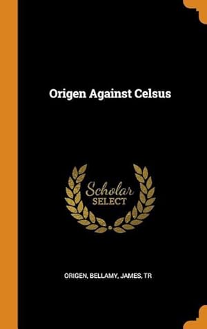 Seller image for Origen Against Celsus for sale by moluna