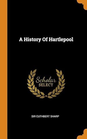 Bild des Verkufers fr A History Of Hartlepool zum Verkauf von moluna