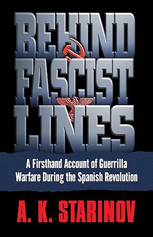 Seller image for Behind Fascist Lines: A Firsthand Account of Guerrilla Warfare During the Spanish Revolution for sale by moluna