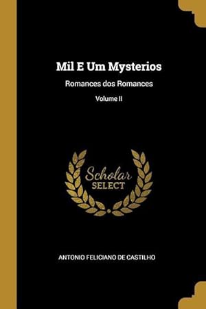 Bild des Verkufers fr Mil E Um Mysterios: Romances dos Romances Volume II zum Verkauf von moluna