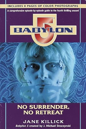 Bild des Verkufers fr Babylon 5: No Surrender, No Retreat zum Verkauf von moluna