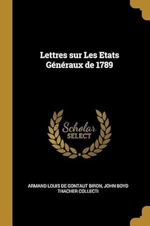Bild des Verkufers fr Lettres sur Les Etats Gnraux de 1789 zum Verkauf von moluna