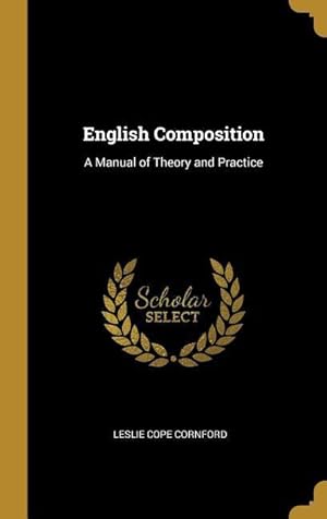 Bild des Verkufers fr English Composition: A Manual of Theory and Practice zum Verkauf von moluna