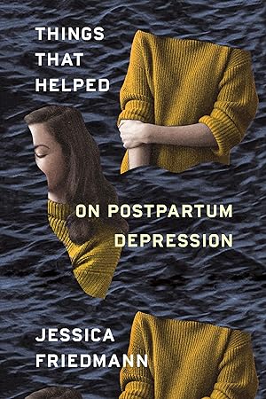 Bild des Verkufers fr Things That Helped: On Postpartum Depression zum Verkauf von moluna