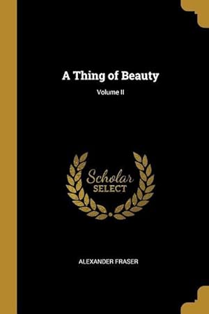 Immagine del venditore per A Thing of Beauty Volume II venduto da moluna