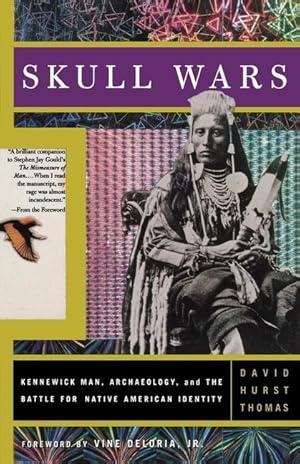 Bild des Verkufers fr Skull Wars: Kennewick Man, Archaeology, and the Battle for Native American Identity zum Verkauf von moluna