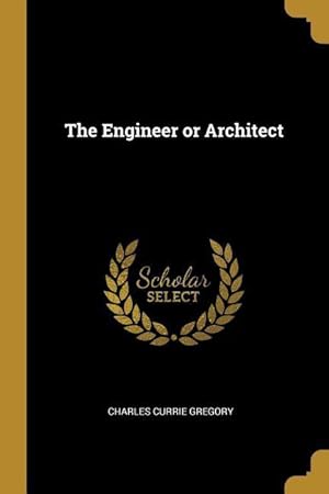 Seller image for The Engineer or Architect for sale by moluna