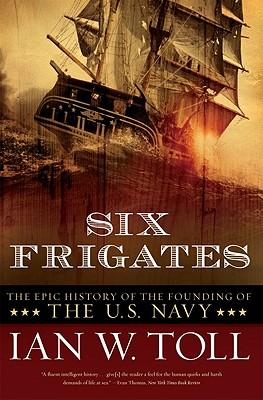 Bild des Verkufers fr Six Frigates: The Epic History of the Founding of the U.S. Navy zum Verkauf von moluna