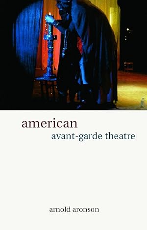 Imagen del vendedor de American Avant-Garde Theatre a la venta por moluna