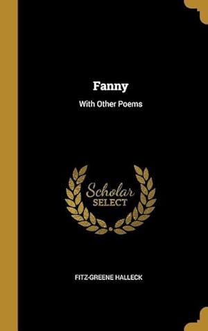 Bild des Verkufers fr Fanny: With Other Poems zum Verkauf von moluna