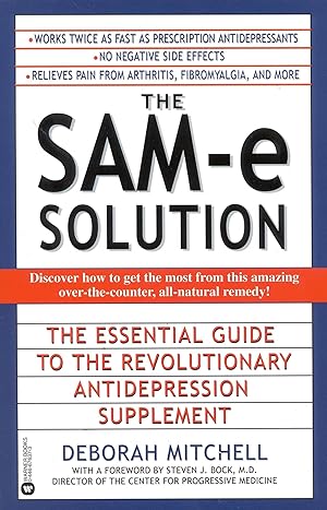 Seller image for The Sam-E Solution: The Essential Guide to the Revolutionary Antidepression Supplement for sale by moluna