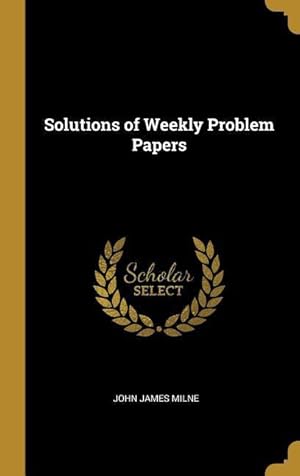 Bild des Verkufers fr Solutions of Weekly Problem Papers zum Verkauf von moluna