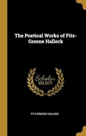 Bild des Verkufers fr The Poetical Works of Fitz-Greene Halleck zum Verkauf von moluna