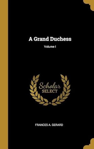 Bild des Verkufers fr A Grand Duchess Volume I zum Verkauf von moluna
