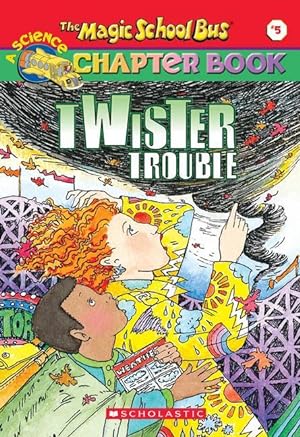 Bild des Verkufers fr Twiser Trouble (the Magic School Bus Chapter Book #5): Twister Trouble Volume 5 zum Verkauf von moluna