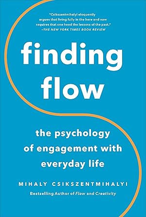 Bild des Verkufers fr Finding Flow: The Psychology of Engagement with Everyday Life zum Verkauf von moluna