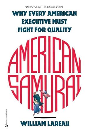 Bild des Verkufers fr American Samurai: A Warrior for the Coming Dark Ages of American Business zum Verkauf von moluna