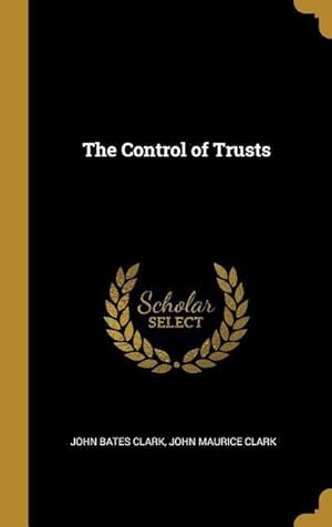 Bild des Verkufers fr The Control of Trusts zum Verkauf von moluna