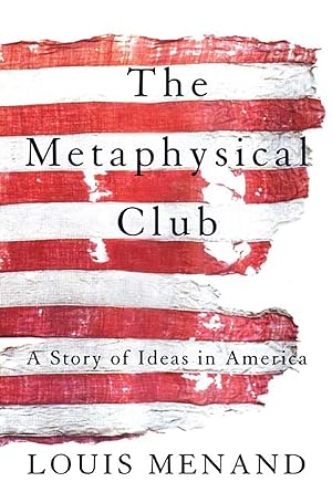Bild des Verkufers fr The Metaphysical Club: A Story of Ideas in America zum Verkauf von moluna
