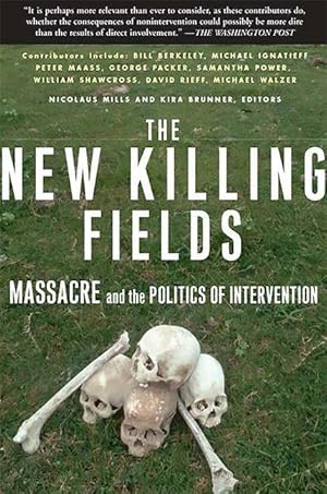 Seller image for The New Killing Fields: Massacre and the Politics of Intervention for sale by moluna