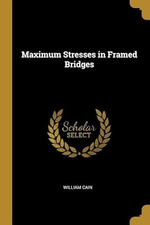 Bild des Verkufers fr Maximum Stresses in Framed Bridges zum Verkauf von moluna