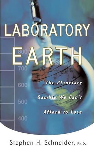 Seller image for Laboratory Earth: The Planetary Gamble We Can\ t Afford to Lose for sale by moluna
