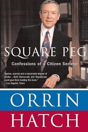 Bild des Verkufers fr Square Peg: Confessions of a Citizen-Senator zum Verkauf von moluna