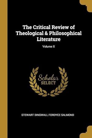 Bild des Verkufers fr The Critical Review of Theological & Philosophical Literature Volume X zum Verkauf von moluna
