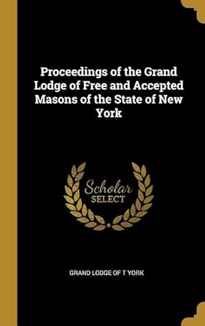 Bild des Verkufers fr Proceedings of the Grand Lodge of Free and Accepted Masons of the State of New York zum Verkauf von moluna