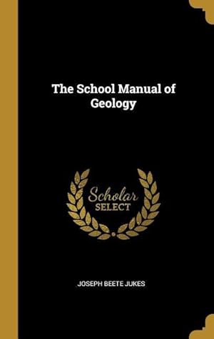 Bild des Verkufers fr The School Manual of Geology zum Verkauf von moluna