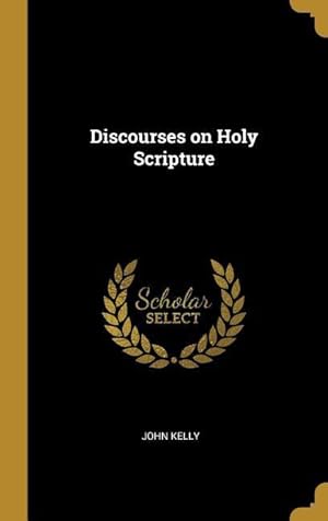 Bild des Verkufers fr Discourses on Holy Scripture zum Verkauf von moluna