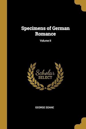 Bild des Verkufers fr Specimens of German Romance Volume II zum Verkauf von moluna