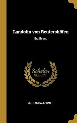 Bild des Verkufers fr Landolin Von Reutershoefen: Erzaehlung zum Verkauf von moluna