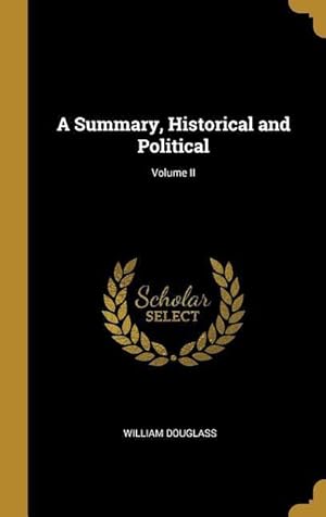 Bild des Verkufers fr A Summary, Historical and Political Volume II zum Verkauf von moluna