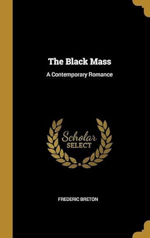 Bild des Verkufers fr The Black Mass: A Contemporary Romance zum Verkauf von moluna