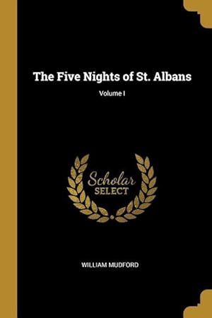 Bild des Verkufers fr The Five Nights of St. Albans Volume I zum Verkauf von moluna