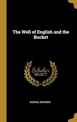 Bild des Verkufers fr The Well of English and the Bucket zum Verkauf von moluna