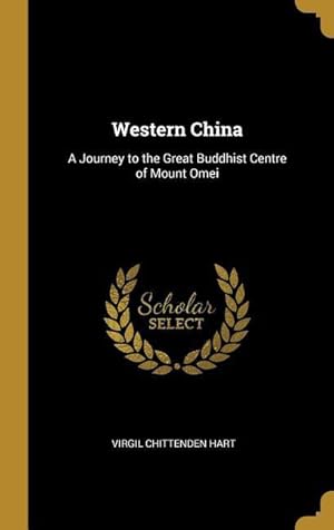 Seller image for Western China: A Journey to the Great Buddhist Centre of Mount Omei for sale by moluna