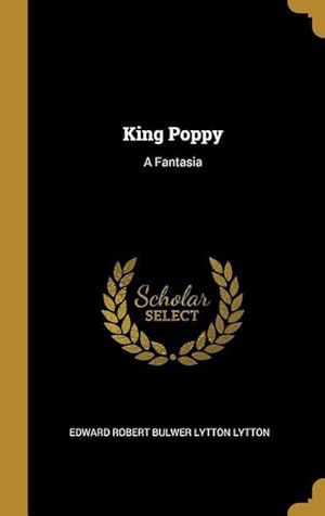 Bild des Verkufers fr King Poppy: A Fantasia zum Verkauf von moluna