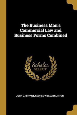 Bild des Verkufers fr The Business Man\ s Commercial Law and Business Forms Combined zum Verkauf von moluna