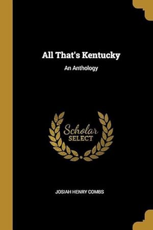 Imagen del vendedor de All That\ s Kentucky: An Anthology a la venta por moluna