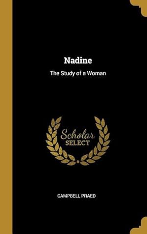 Bild des Verkufers fr Nadine: The Study of a Woman zum Verkauf von moluna