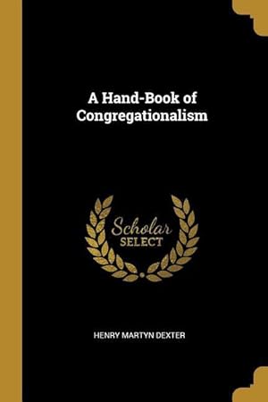 Bild des Verkufers fr A Hand-Book of Congregationalism zum Verkauf von moluna