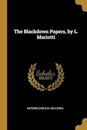 Seller image for The Blackdown Papers, by L. Mariotti for sale by moluna