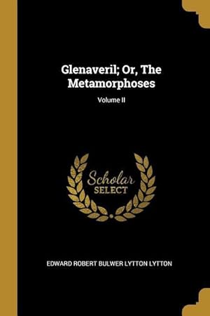 Bild des Verkufers fr Glenaveril Or, The Metamorphoses Volume II zum Verkauf von moluna