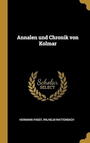 Bild des Verkufers fr Annalen und Chronik von Kolmar zum Verkauf von moluna
