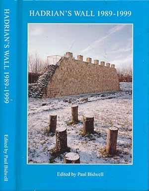 Image du vendeur pour Hadrian's Wall 1989-1999. A Summary of Excavation and Research Prepared for the Twelfth Pilgrimage of Hadrian's Wall, 14-21 August 1999 mis en vente par Barter Books Ltd