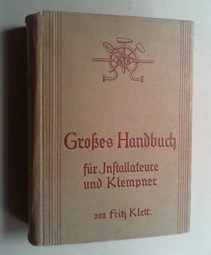 Großes Handbuch für Installateure und Klempner. Ein Lehr- und Handbuch für die gesamte Gesundheit...