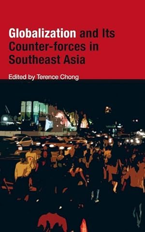Seller image for Globalization and Its Counter-forces in Southeast Asia for sale by moluna